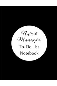 Nurse Manager To Do List Notebook