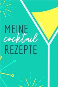 Meine Cocktails Rezepte