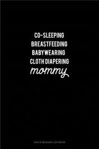 Co-Sleeping Breastfeeding Baby Wearing Cloth Diapering Mommy