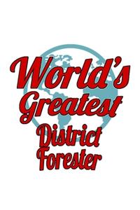 World's Greatest District Forester
