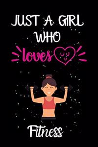 Just A Girl Who Loves Fitness