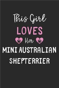 This Girl Loves Her Mini Australian Shepterrier
