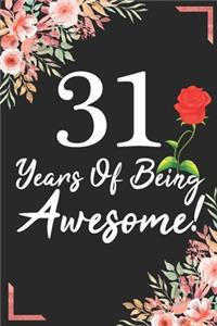 31 Years Of Being Awesome!