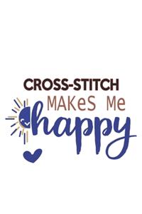 Cross-stitch Makes Me Happy Cross-stitch Lovers Cross-stitch OBSESSION Notebook A beautiful