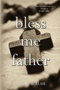 Bless Me Father