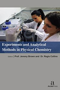 EXPERIMENTS AND ANALYTICAL METHODS IN PHYSICAL CHEMISTRY