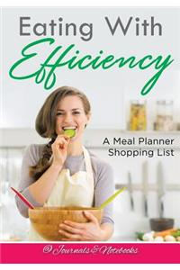 Eating With Efficiency