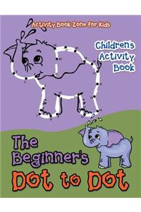 Beginner's Dot to Dot Children's Activity Book