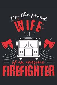 Proud Wife of an Awesome Firefighter