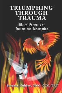 Triumphing Through Trauma