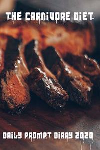 The Carnivore Diet Daily Prompt Diary for 2020