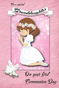 For a Special Granddaughter on Your First Communion Day