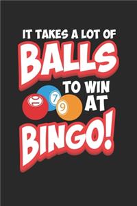 It takes a lot of balls to win at Bingo