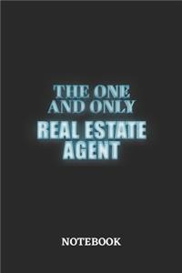 The One And Only Real Estate Agent Notebook: 6x9 inches - 110 blank numbered pages - Greatest Passionate working Job Journal - Gift, Present Idea