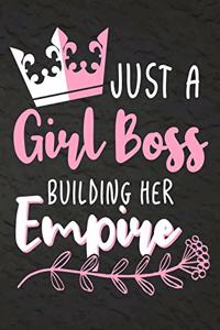 Just a Girl Boss Building Her Empire