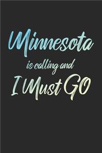 Minnesota Is Calling And I Must Go