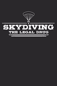 Skydiving - The legal drug