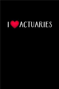 I Love Actuaries