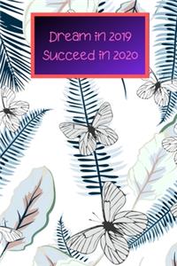 Dream in 2019 Succeed in 2020