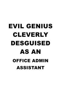 Evil Genius Cleverly Desguised As An Office Admin Assistant