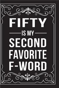 Fifty Is My Second Favorite F-Word