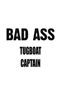 Bad Ass Tugboat Captain