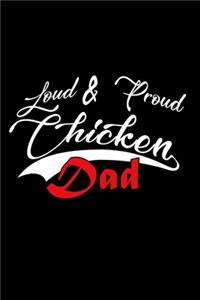 Loud & Proud Chicken Dad