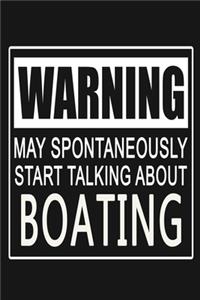 Warning - May Spontaneously Start Talking About Boating
