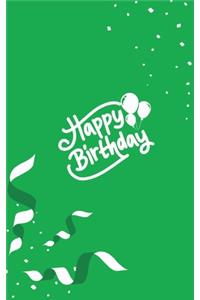 Happy Birthday Notebook, Blank Write-in Journal, Dotted Lines, Wide Ruled, Medium (A5) 6 x 9 In (Green)