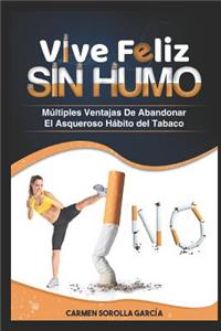 Vive Feliz Sin Humo