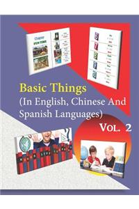 Basic Things (in English, Chinese & Spanish Languages) Vol. 2