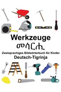 Deutsch-Tigrinja Werkzeuge Zweisprachiges Bildwörterbuch für Kinder
