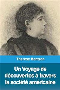 Un Voyage de découvertes à travers la société américaine