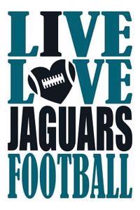 Live Love Jaguars Football Journal