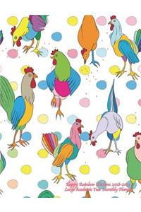 Happy Rainbow Chickens 2018-2019 Large Academic Year Monthly Planner
