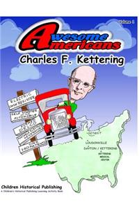 Amesome Americans Charles F. Kettering