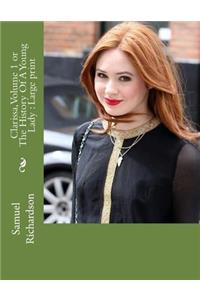 Clarissa, Volume 1 or The History Of A Young Lady