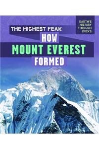 The Highest Peak: How Mount Everest Formed