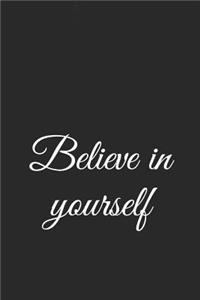 Believe in Yourself: A Lined Notebook for Your Everyday Needs