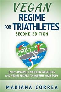 VEGAN REGIME For TRIATHLETES SECOND EDITION