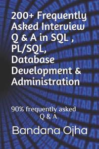 200+ Frequently Asked Interview Q & A in Sql, Pl/Sql, Database Development & Administration