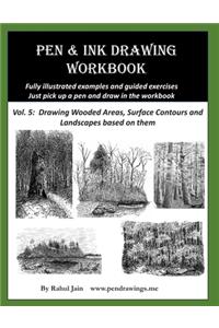 Pen and Ink Drawing Workbook Vol 5