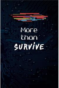 More than Survive