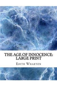 The Age of Innocence: Large Print