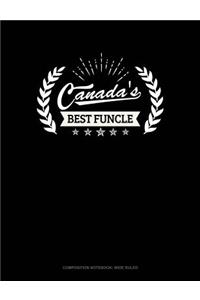 Canada's Best Funcle: Composition Notebook: Wide Ruled