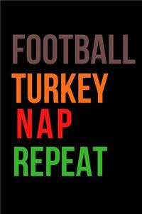 Football Turkey Nap Repeat
