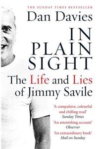 In Plain Sight: The Life and Lies of Jimmy Savile