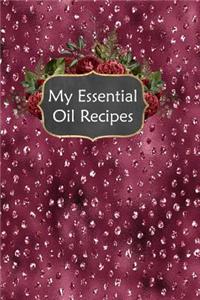 My Essential Oil Recipes