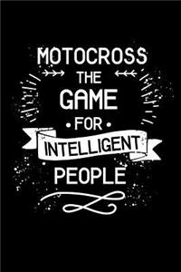 Motocross the Game for Intelligent People