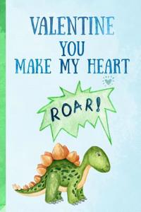 Valentine You Make My Heart Roar!: Stegosaurus Novelty Blank Lined Notebook. Perfect as a Gift for a Loved One(more Useful Than a Card!)Dinosaur